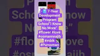 -📘 7-Year Development Program School&ldquo;I Know No More&rdquo; #flower #love #osmannnajib #mbik #Pursoman