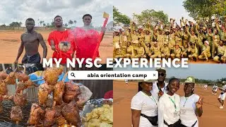 my entire nysc experience part 1 : orientation camp abia state + I escaped every activity in camp