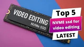 ✅ Best nvme ssd for video editing: NVME ssd for video editing (Buying Guide)