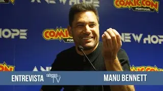 Full Interview with Manu Bennett at Comic Con Portugal 2021