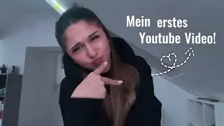 Mein aller erstes YouTube Video!💞