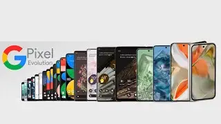 Evolution of Google Pixel