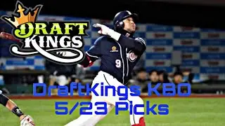 DraftKings KBO 5/23 Picks and Advice