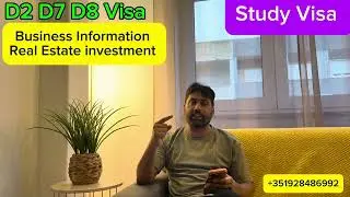 D2,D7, D8 Visas , Study Visas, and Business Opportunities in Real Estate: New Pathways in Portugal!