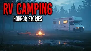 Scary RV Camping Stories for a Dark and Stormy Night | Mountains, National Park, Missing Person