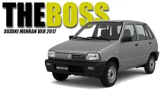 Jahan Parado Wahan Mehran | Suzuki Mehran VXR 2017 | Boss | Mehru | Casual Review