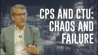 CPS and CTU: Partners in Chaos and Failure