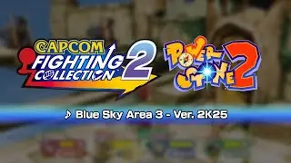 [Capcom Fighting Collection 2] Power Stone 2 Ver. 2K25 Music: Blue Sky Area 3