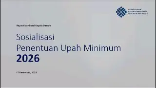 SOSIALISASI KEBIJAKAN PENETAPAN UPAH MINIMUM TAHUN 2026