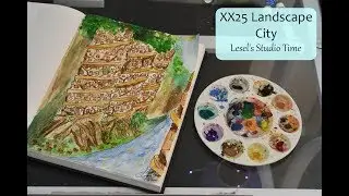 XX25 Landscape City || Lesel's Studio Time