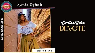 Ladies Who Devote with Ayesha Ophelia; Death, Devotion, Somatics, Traditional Chinese Medicine