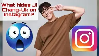 What hides Ji Chang-Uk on Instagram?