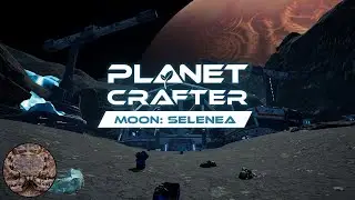 I reached Water Cycle Stage on Selenea. - Planet Crafter Moon Selenea [Episode02]