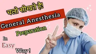 (OT) General Anesthesia preparation for OT technician or Anaesthesia technician
