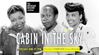 Ep 398 CABIN IN THE SKY (1943) | Micheaux Mission LIVE