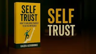Self Trust: How to Challenge Yourself to do the Impossible (Audiobook)