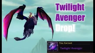Twilight Avenger Drop!-WOW Mount Drop