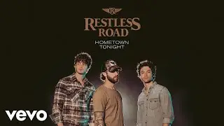 Restless Road - Hometown Tonight (Audio)