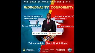 Individuality vs. Conformity - Toastmasters Visionaries General Meeting