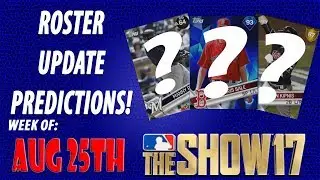 MLB The Show 17 Roster Update Predictions Aug 25th