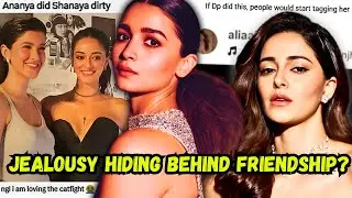 Ananya Panday is not as sweet as she pretends to be? Shading Alia Bhatt, Shanaya? Sid-Alia Drama?