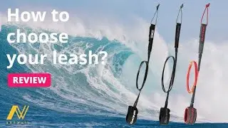 How to choose your leg rope/leash ?