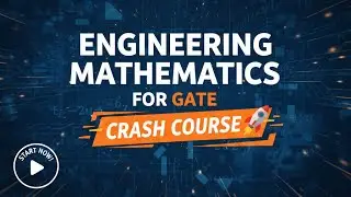 Engineering mathematics for GATE | Crash Course |