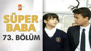 S&uuml;per Baba 73. B&ouml;l&uuml;m