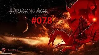 Let's Play -- Dragon Age Origins -- German [Full-HD] -- #078 -- Nun alle 4 Formen