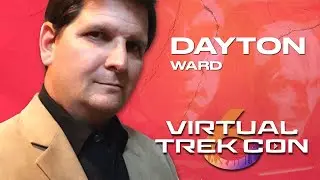 Virtual Trek Con Presents Dayton Ward