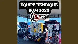 Equipe Henrique Som 2025