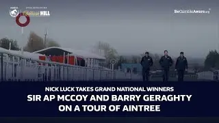 Nick Luck takes Grand National winners Sir AP McCoy & Barry Geraghty on a tour of the famous Aintree