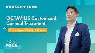 OCTAVIUS Customized Corneal Treatment by Bausch + Lomb: A First Look at 3-Month Outcomes