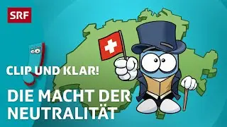 Was bedeutet die Neutralit&auml;t der Schweiz? | SRF Kids &ndash; Clip und klar! | F&uuml;r Kinder erkl&auml;rt