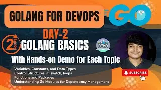 Learn GoLang Basics with Hands-on Demos [ 2 HOURS ] | Sandip Das