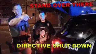 STAND OVER THERE DIRECTIVE SHUT DOWN#policeaccountability #copsowned