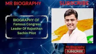 Biography Of Famous Congress Leader Of Rajasthan Sachin Pilot In English //Mr Biography