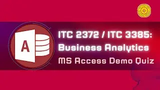 Access Demo Quiz (Kuppi) - ITC 2372 / ITC 3385: Business Analytics