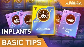 Mech Arena | Basic Tips | Implants