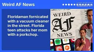 Floridaman fornicated with a vacuum cleaner in the street. Florida teen attacks her mom with a...