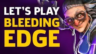 Let's Play Bleeding Edge