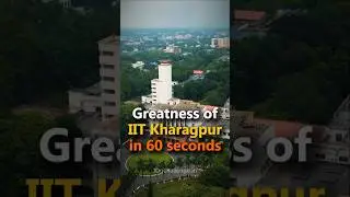 ❤️IIT Kharagpur in 60 seconds️&zwj;🔥IIT Beautiful Campus Life😍 Best Motivation for JEE Aspirants #shorts