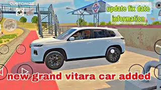 New grand vitara car added in indian vehicle 3d simulator new update||