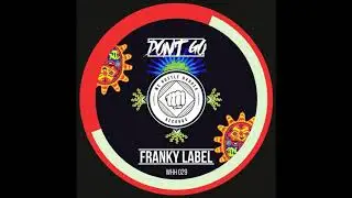 Franky Label - Don't Go