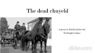 The dead chuyeld: a poem in Dublin dialect