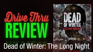 Dead of Winter: The Long Night Review