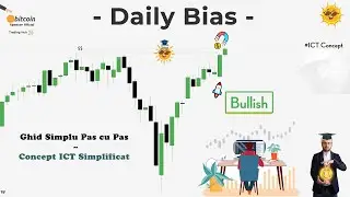 📚 Cum Identifici Daily Bias 👑 Folosind Concepte ICT Simplificate 🤩 Usor de Inteles ✍️