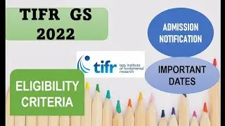 TIFR GS 2022 || Application Fee Important Dates || Eligibility || Departments