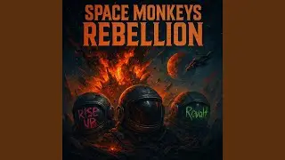 Space Monkeys Rebellion