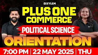 Plus One Commerce - Political Science | Orientation | Xylem Plus One Commerce